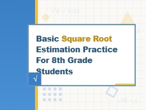 Mastering Basic Square Root Estimation Techniques