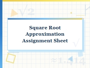 Approximating Square Roots with an Estimation Worksheet
